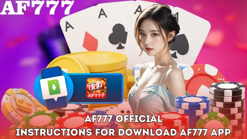 Download AF777 App